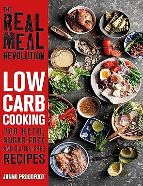 Real Meal Revolution: Low Carb Cooking