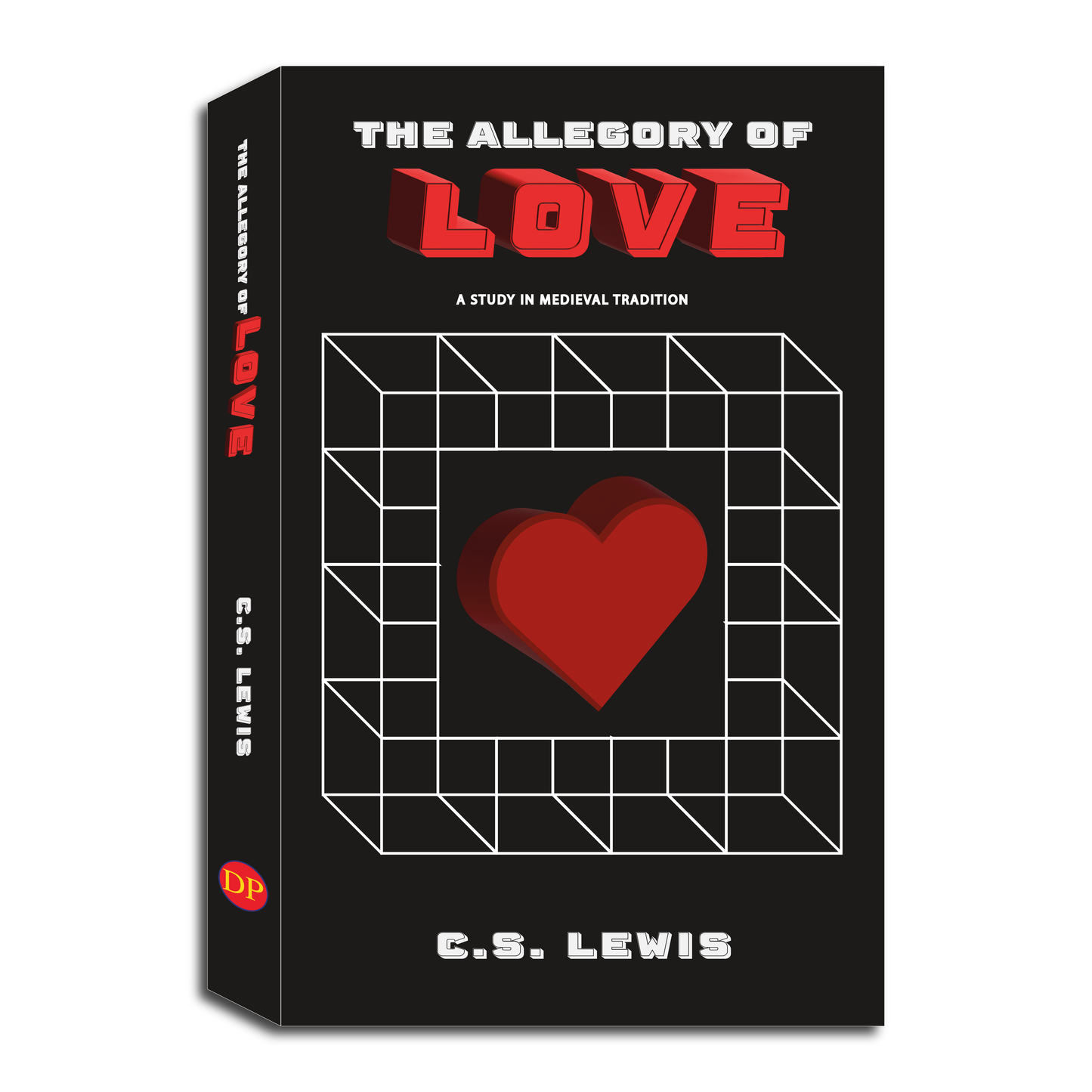 The Allegory of Love: A Study in Medieval Tradition