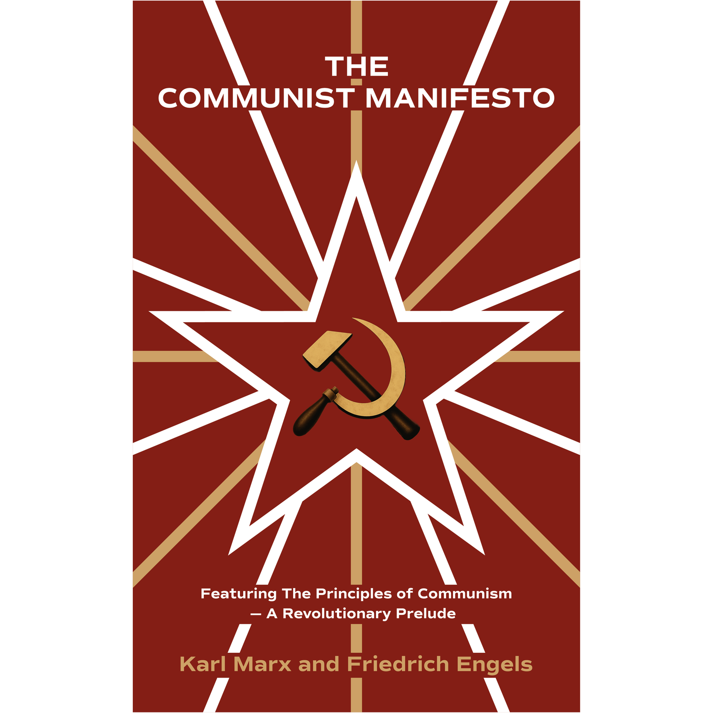 The Communist Manifesto (Includes "The Principles of Communism")