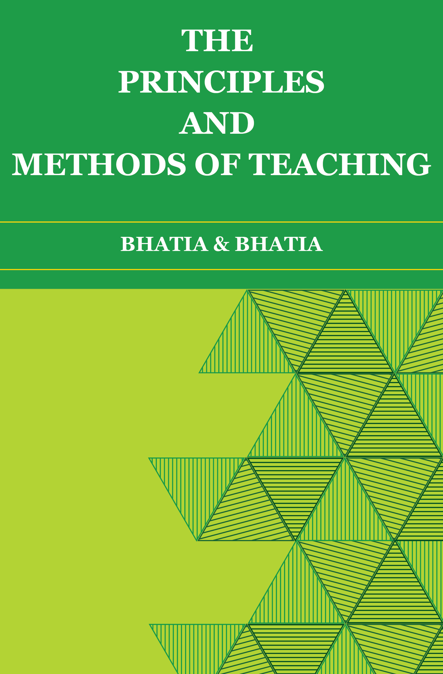 The Principles and Methods of Teaching