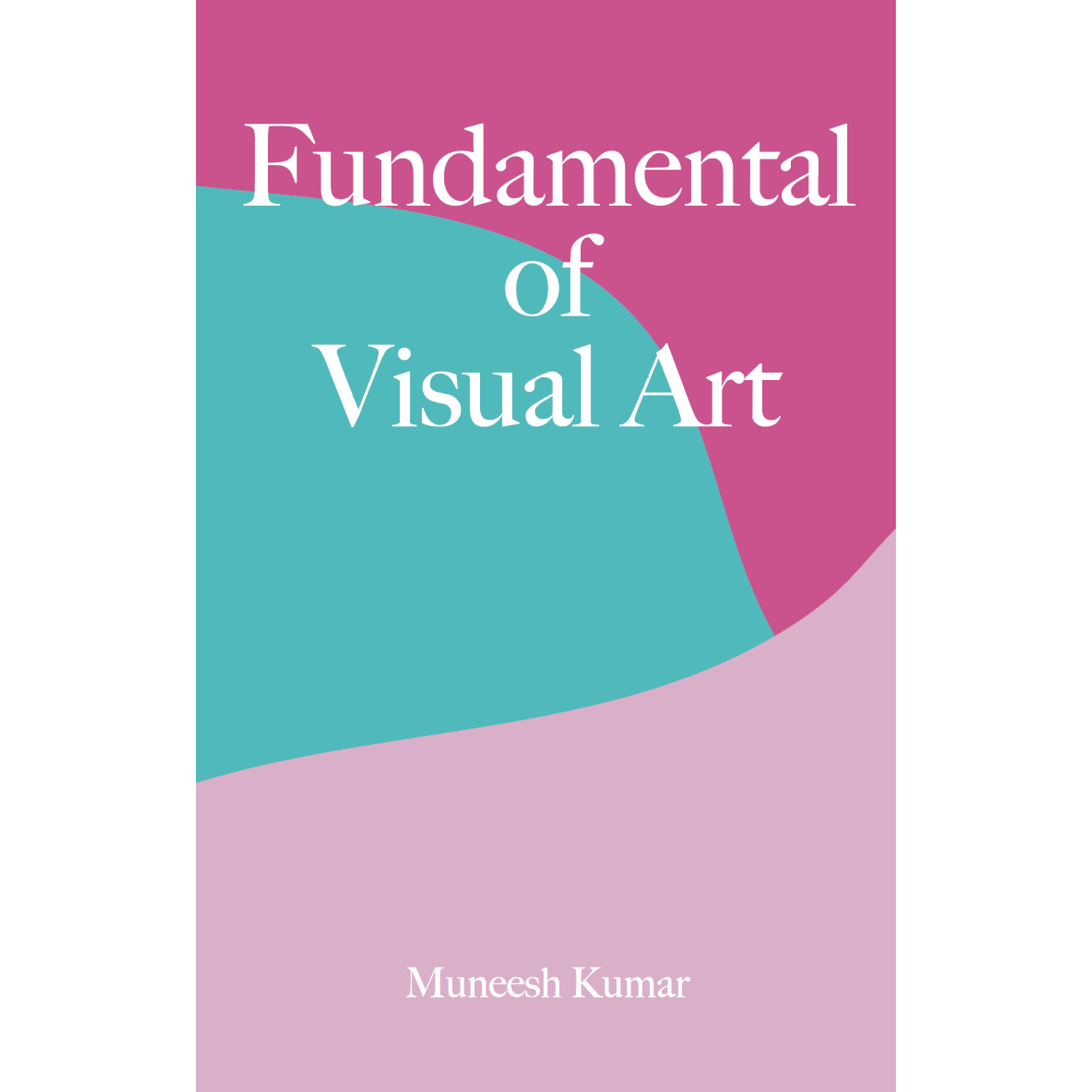 Fundamental Of Visual Art 9789391011055 Doaba Publications Doaba fundamental-of-visual-art-9789391011055-doaba-publications-doaba