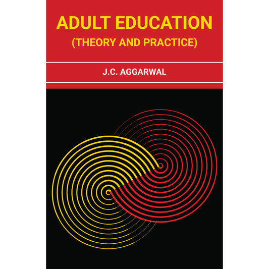 Adult Education Theory and Practice by J. C. Aggarwal - Doaba Publications