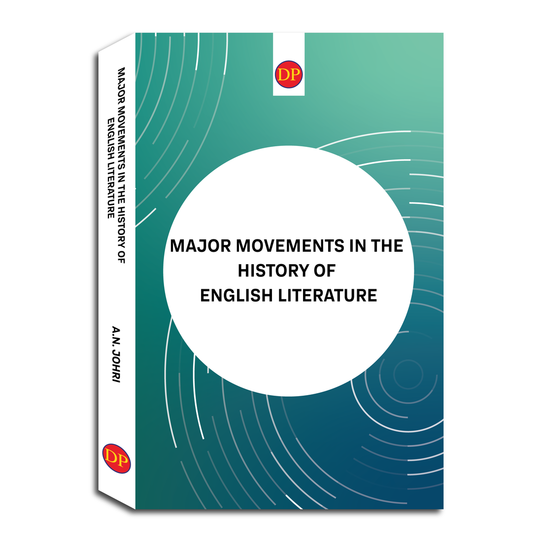 Major Movements in the History of English Literature by A. N. Johri