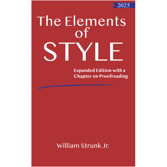 The Elements of Style (Expanded Edition with a Chapter on Proofreading)