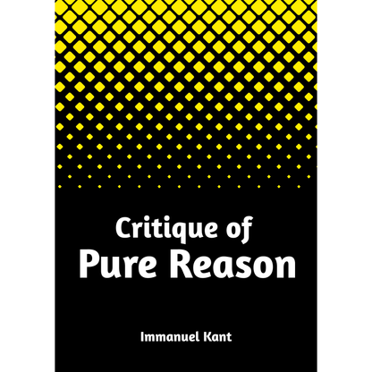 The Critique of Pure Reason