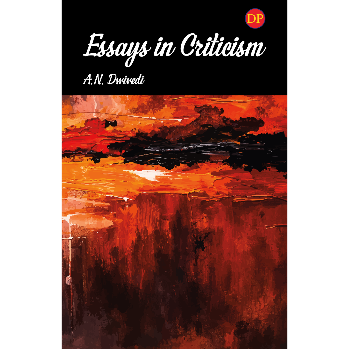Essays in Criticism: An Anthology of Twentieth-Century Literary Criticism