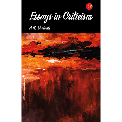 Essays in Criticism: An Anthology of Twentieth-Century Literary Criticism