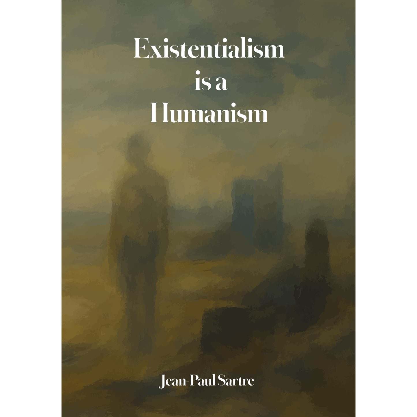 Existentialism is a Humanism