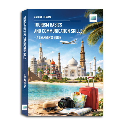 Tourism Basics and Communication Skills – A Learner’s Guide