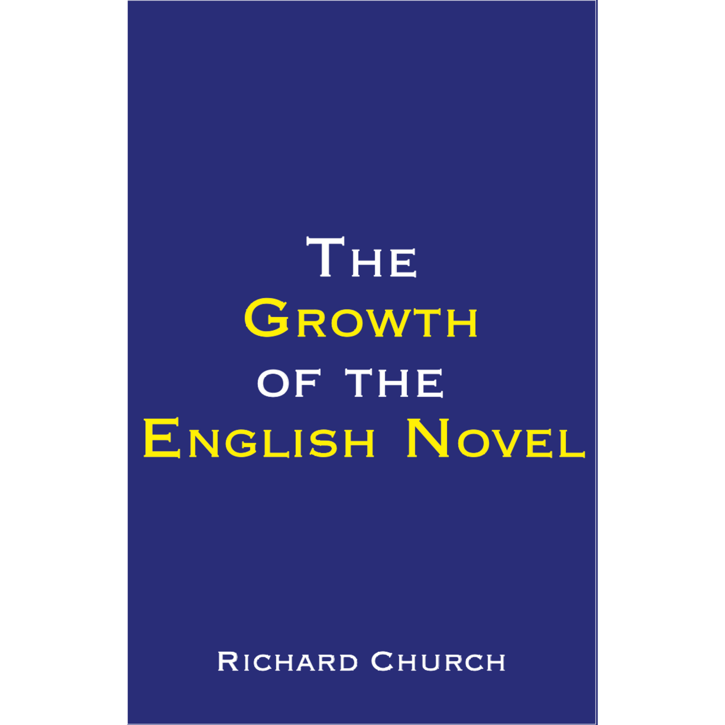 The Growth of the English Novel