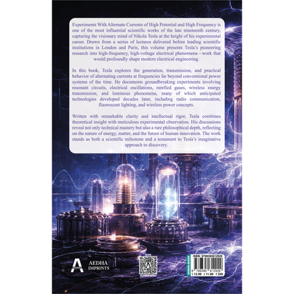 Experiments with Alternate Currents of High Potential and High Frequency