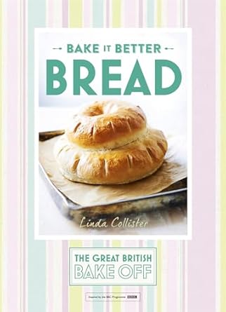 Great British Bake Off Ð Bake it Better (No.4): Bread