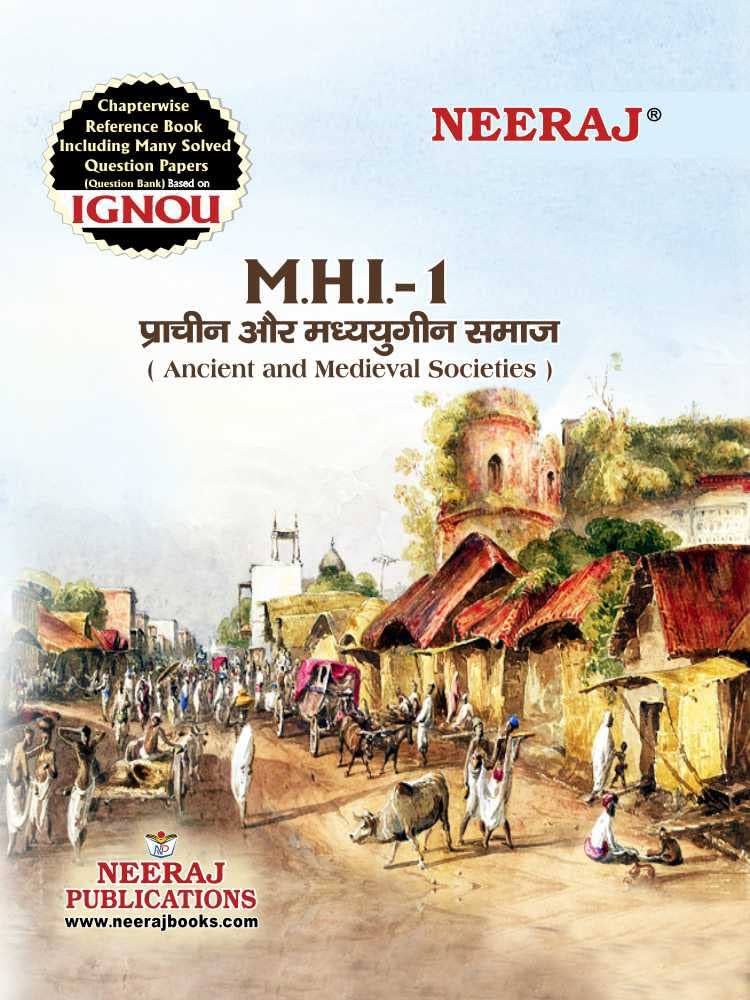 NEERAJ MHI-1 Ancient And Medieval Society- Hindi Medium – for MA – IGNOU – Chapter Wise Help Book including Many Solved Sample Papers & Important Exam Notes (Hindi)