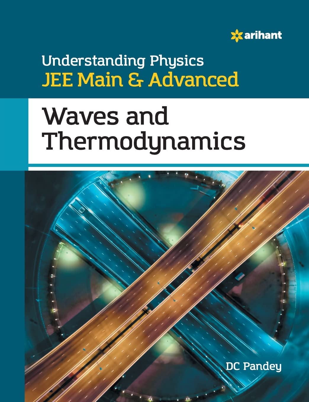 Understanding Physics JEE Main and Advanced Waves and Thermodynamics