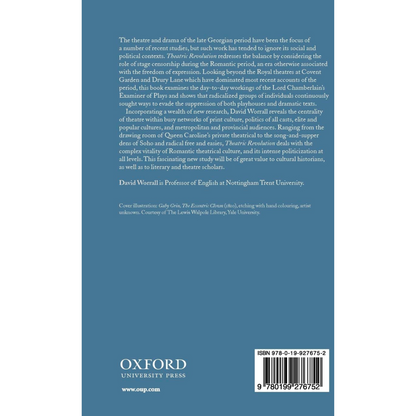Theatric Revolution - Drama, Censorship, and Romantic Period Subcultures 1773-1832