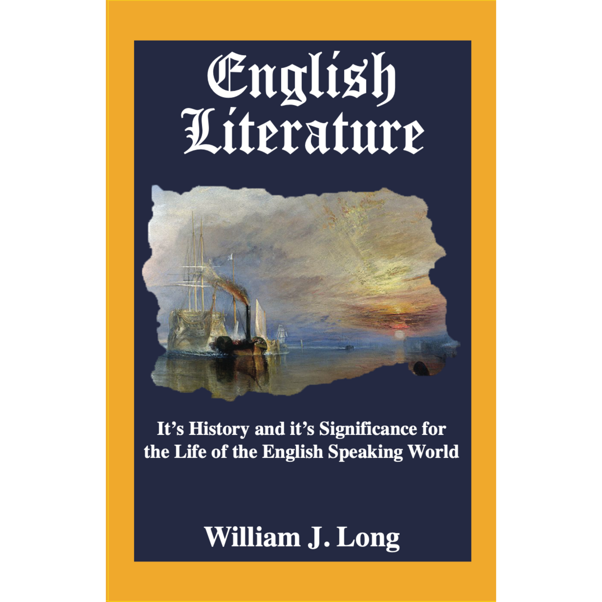 English Literature - It's History and it's Significance for the Life of ...