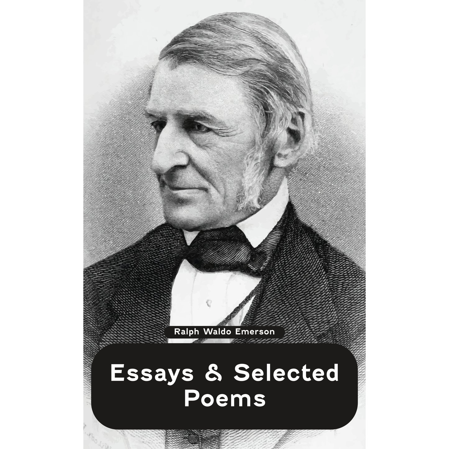 Essays and Selected Poems by Ralph Waldo Emerson