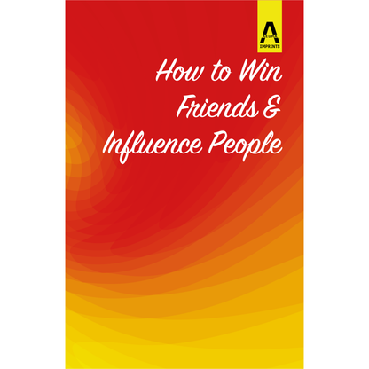 How to Win Friends and Influence People