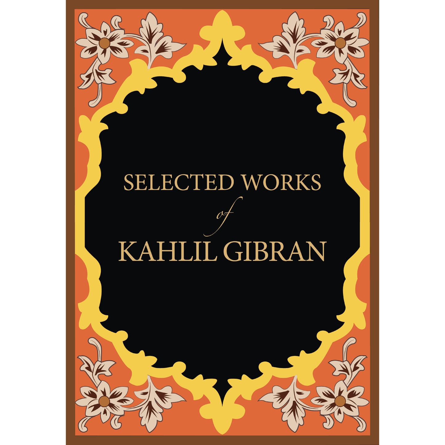 Selected Works of Kahlil Gibran