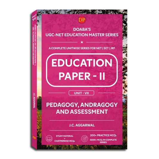 Doaba’s UGC/NTA (NET | SET | JRF) Education Paper - II: Unit - VII | Pedagogy, Andragogy and Assessment