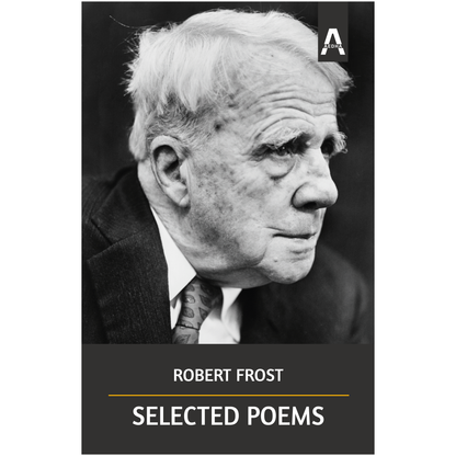 Selected Poems — Robert Frost