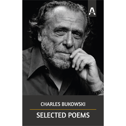 Selected Poems by Charles Bukowski