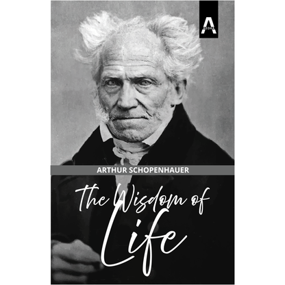 The Wisdom of Life