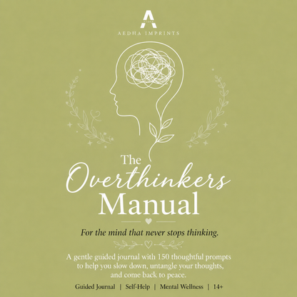 The Overthinkers Manual