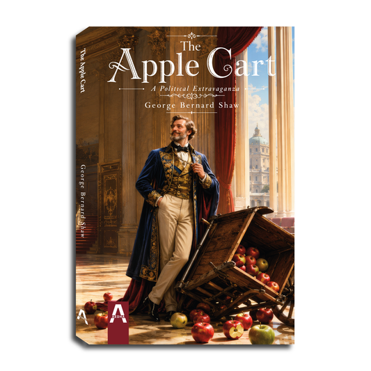 The Apple Cart - A Political Extravaganza