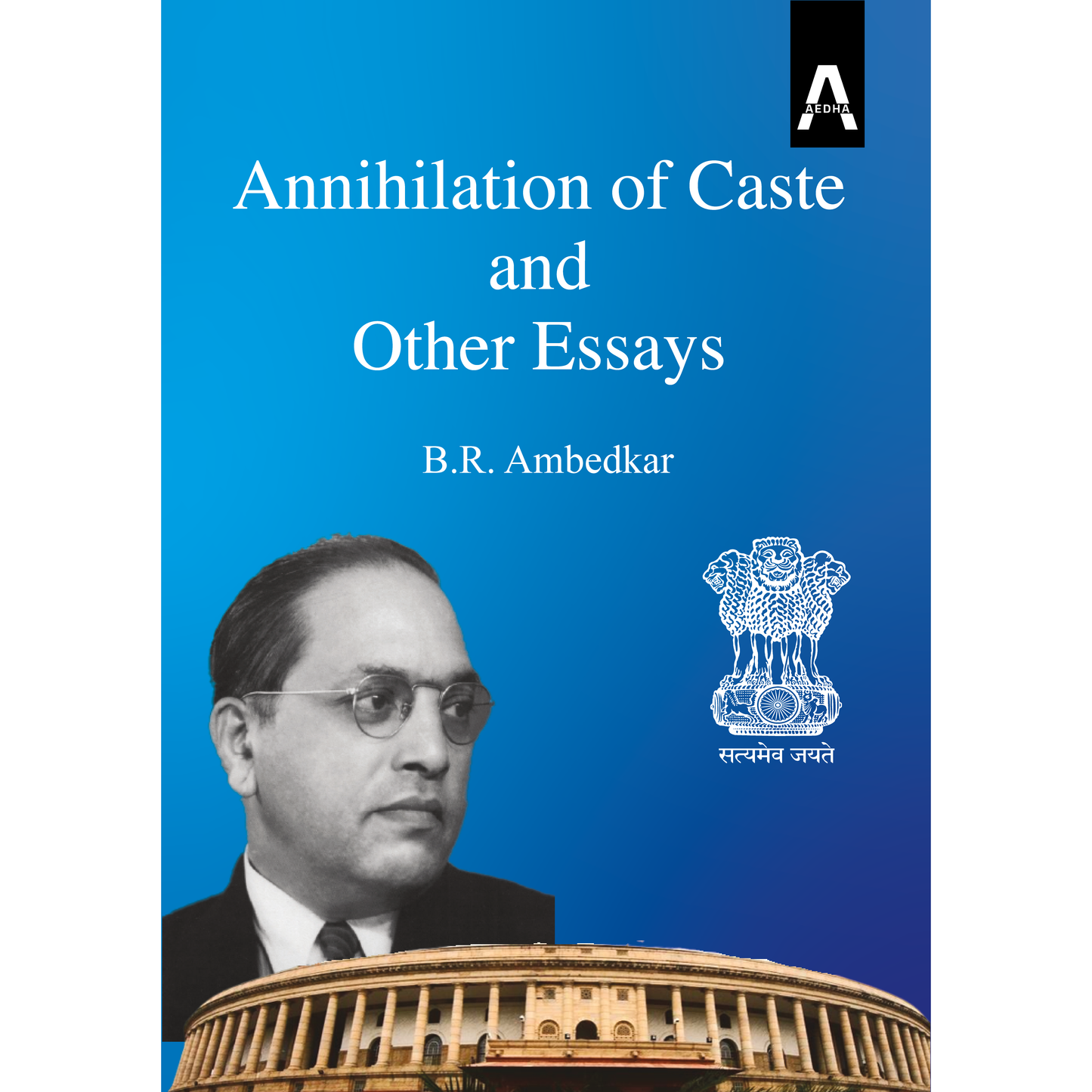 Annihilation of Caste and Other Essays