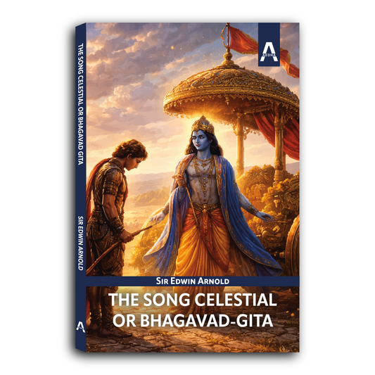 The Song Celestial or Bhagavad-Gita