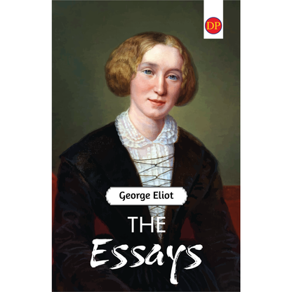 The Essays by George Eliot