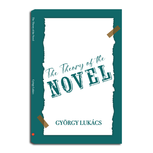The Theory of the Novel