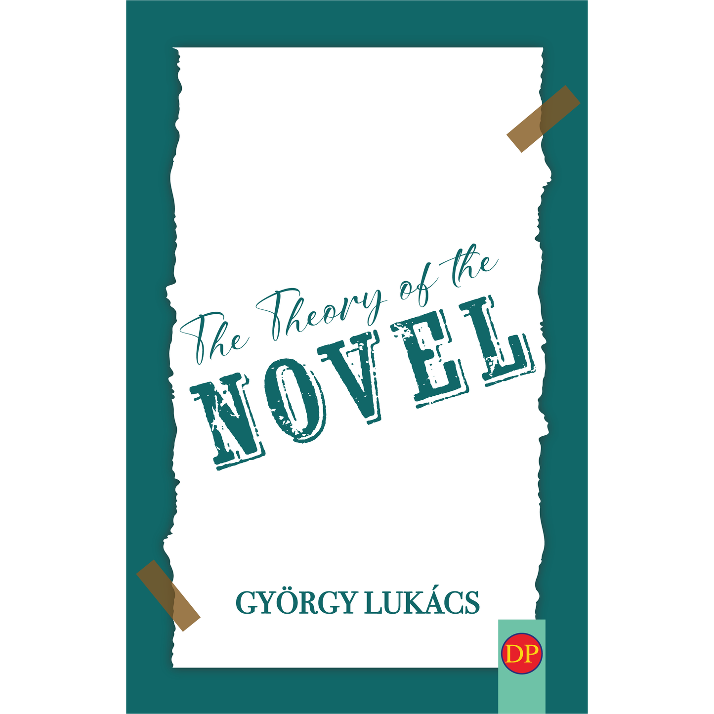 The Theory of the Novel