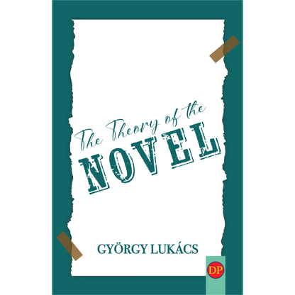 The Theory of the Novel